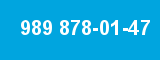 989 878-01-47 989 878-01-47